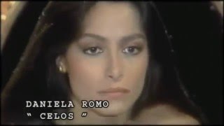 Daniela Romo - Celos