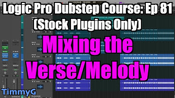 Logic Pro Dubstep Course (Stock Plugins Only) – Ep.81: Mixing the Lead Verse