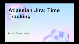 Atlassian Jira: Time Tracking