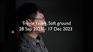 Trevor Yeung: Soft Ground at Gasworks screenshot 5