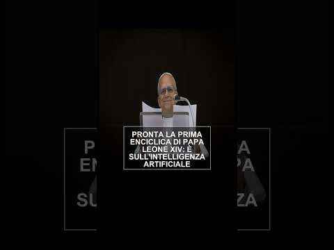 Video Pronta la prima enciclica di Papa Leone XIV: è sull'Intelligenza artificiale