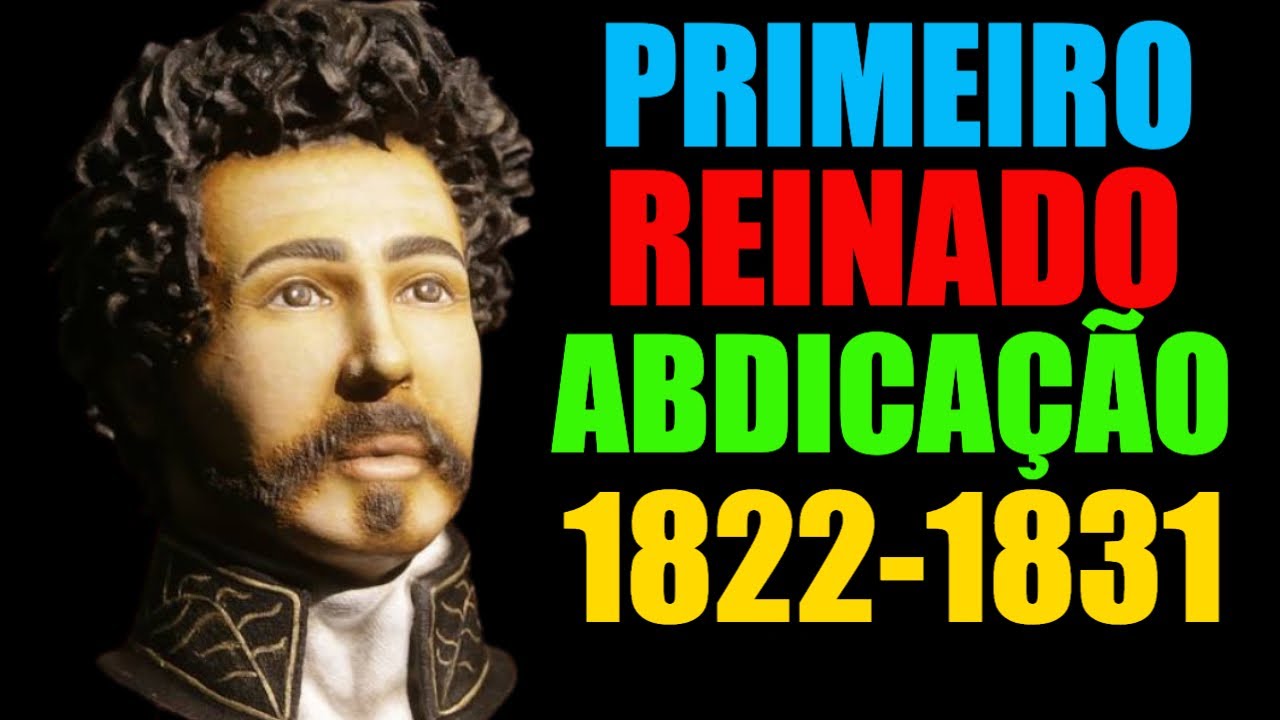 Primeiro Reinado Crise e Abdicação de Dom Pedro I - Motivos - Resumo ...