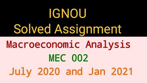 MEC 002 Solved Assignment ||July2020 &Jan 2021