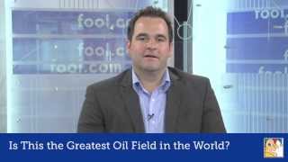 Is This the Greatest Oil Field in the World?
