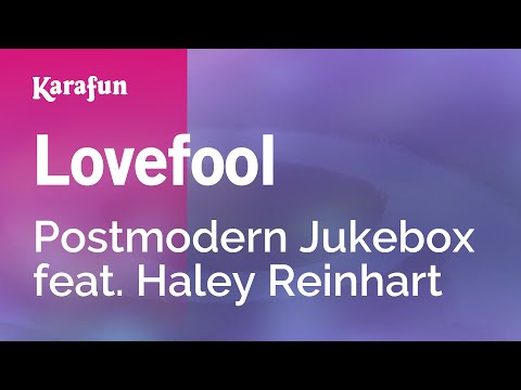 Karaoke Lovefool - Postmodern Jukebox *