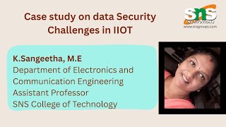 Case study video on Data  Security challenges in IIOT | Industry 4.0 | SNS Institutions