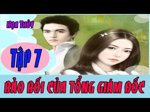 Video Truyện Ngôn Tình Audio - Bảo Bối Của Tổng Giám Đốc -... - youtube