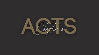 The Book of Acts Series - Chapter 6- The Gathering Church