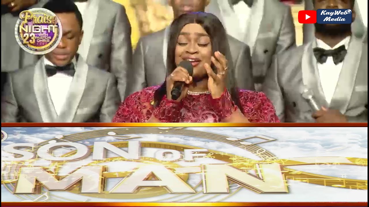 PRAISE NIGHT 23 -|- SON OF MAN -|-  SYLVIA & LOVEWORLD SINGERS