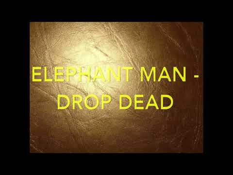 Elephant Man   Drop Dead                           CEV