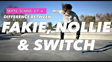 Difference Between Fakie, Nollie and Switch? |  Skate School Ep 4