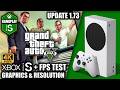 GTA 5 Update 173 Xbox Series S Gameplay FPS Test GTA 5 Update 173 Xbox Series S Gameplay FPS Test
