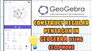 VLOG 017 | CONSTRUCT A REGULAR PENTAGON IN GEOGEBRA USING CELLPHONE