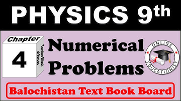 Numerical Problems | Chapte 4 Turning Effect of Forces | Physics 9th | Balochistan Text Book Board