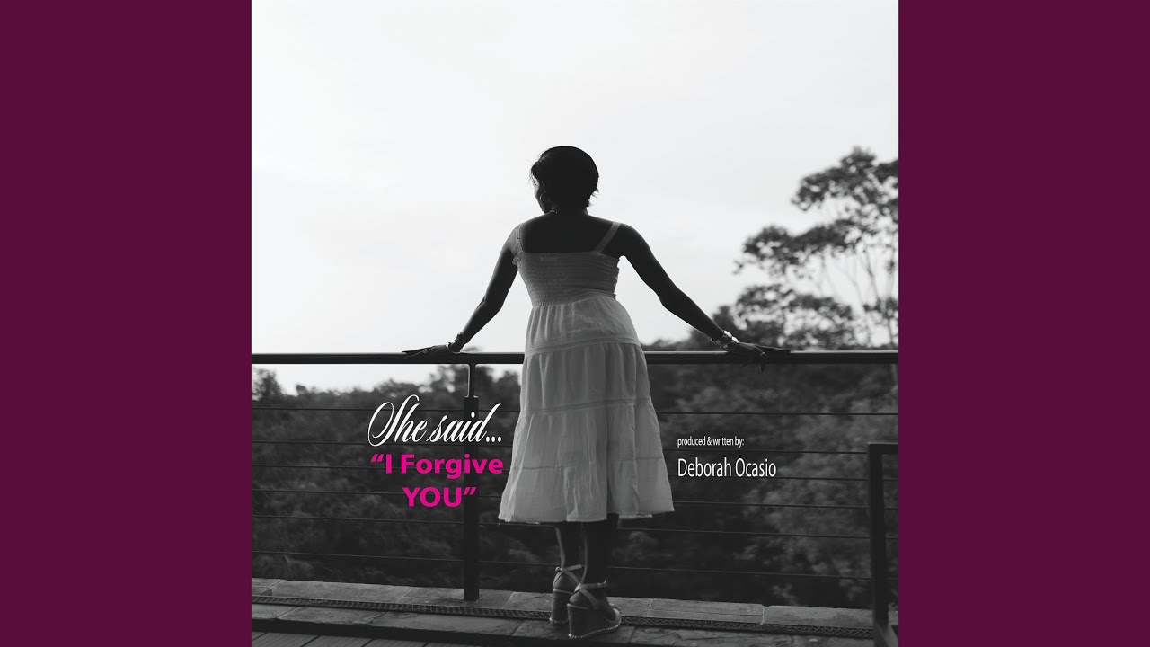 She Said I Forgive You