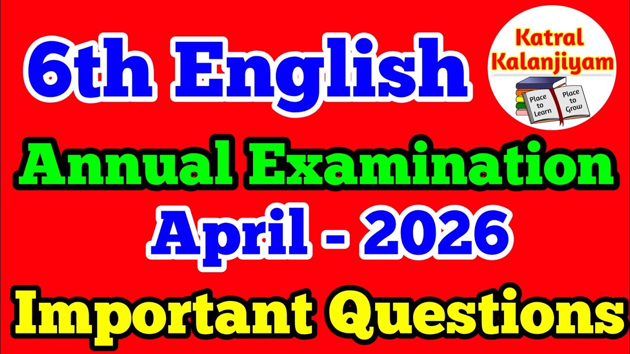 6th English Annual Exam important Questions April-2026 6th English most Important Questions Term-3