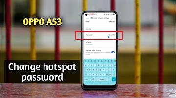 how to change hotspot password in oppo a53 me hotspot password kaise badlte hai