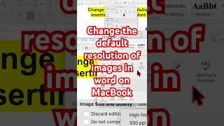 How to change default resolution of images in Microsoft Word on MacBook