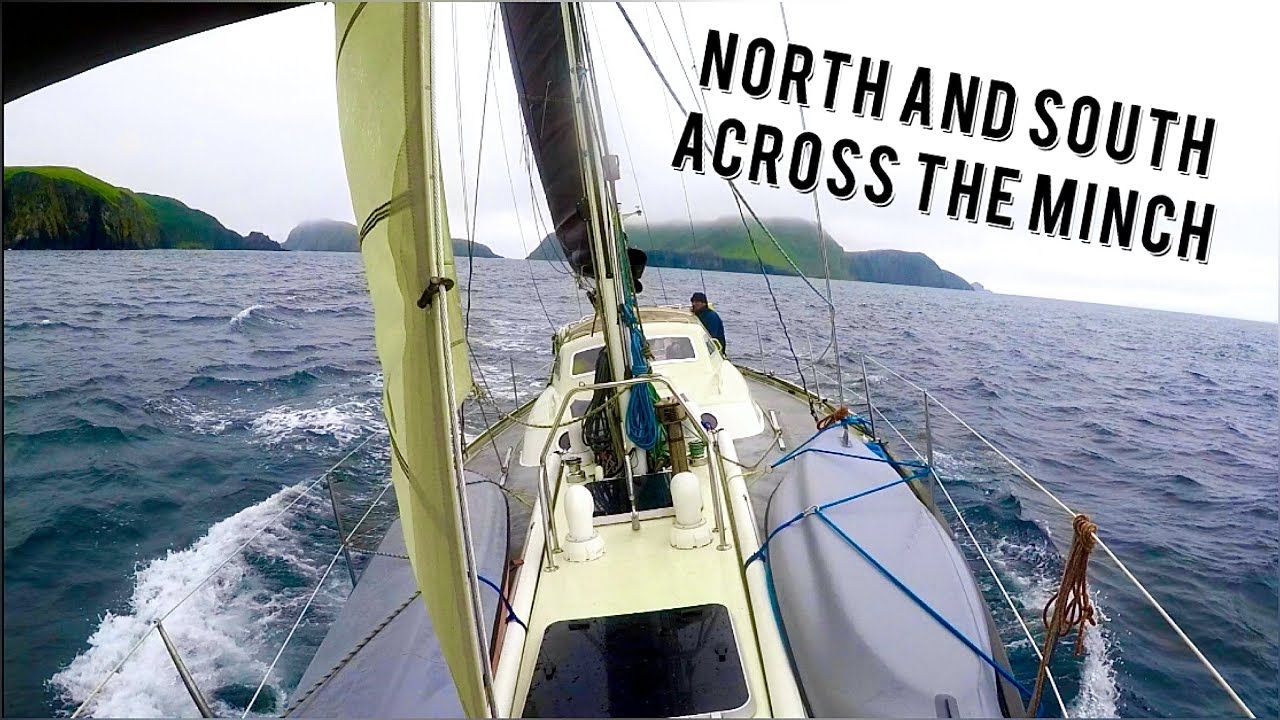 North & South across the Minch- Sailing Free Spirit (West Coast of Scotland)