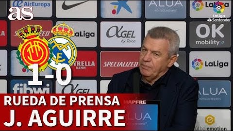 MALLORCA 1 - REAL MADRID 0 | Rueda de prensa de JAVIER AGUIRRE | Diario AS