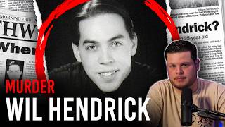 MURDER: Wil Hendrick