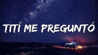 Bad Bunny - Tití Me Preguntó (Letra/Lyrics) | Cris MJ, Shakira, Rauw Alejandro, Maluma | Letra No.39