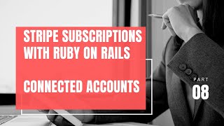 Stripe Connected Accounts | Ruby On Rails E-Commerce Episode 7.