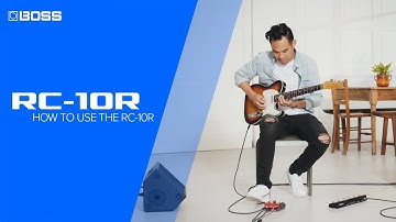 How to use the BOSS RC-10R Rhythm Loop Station