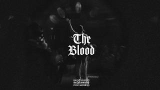 The Blood | MCC YTH Worship