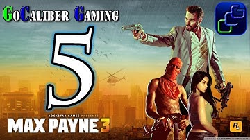 Max Payne 3 Walkthrough - Max Payne 3 Walkthrough Part 5 - Chapter 3: Just Another Day At The Office