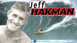 Jeff Hakman: SURFING PIONEER  Sunset Beach to France