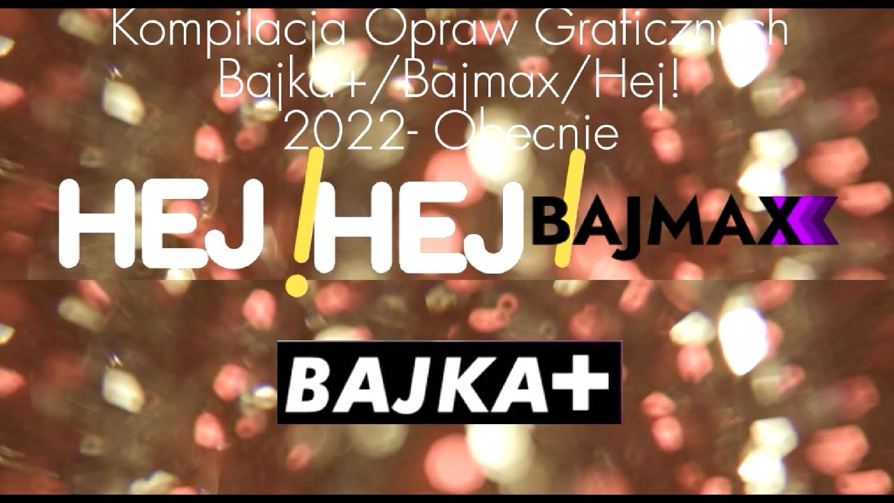 (UPDATE 2) Wielka Kompilacja Opraw Graficznych Bajka+/Bajmax/Hej! (2022-Teraz)
