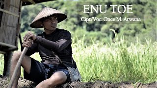 LAGU MANGGARAI TERBARU// ENU TOE ( TOE ATA TOE NGOENG ) CIPT/VOC: ONCE M. ARWANA