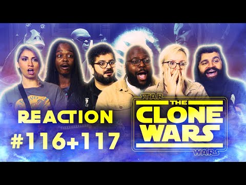 Star Wars: Clone Wars - Episode 116+117 (6x8+6x9)- Group Reaction