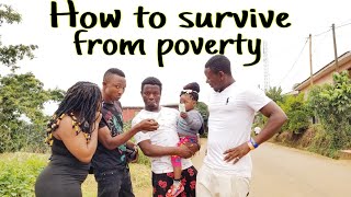 HOW TO SURVIVE FROM POVERTY. (Lockdown Comedy -Episode 54)
