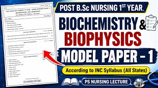 Post B.Sc Nursing 1st Year Biochemistry &amp; Biophysics Model Paper 1 | INC Syllabus All States