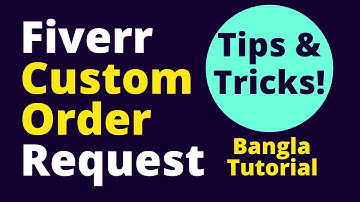 How to Send Custom Offer on Fiverr Bangla 2021 | Fiverr Custom Order