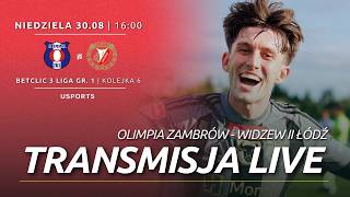 LIVE | Betclic 3 liga: Olimpia Zambrów - Widzew II Łódź