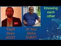 The spark of  host  guest meeting ll dr atul sinha  bengaluru ll kapil deev  hyderabad ll