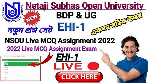 [ NSOU BDP EHI-1 MCQ Live Assignment Answer 2022 ] BDP EHI 1 MCQ Live Assignment Exam 2022