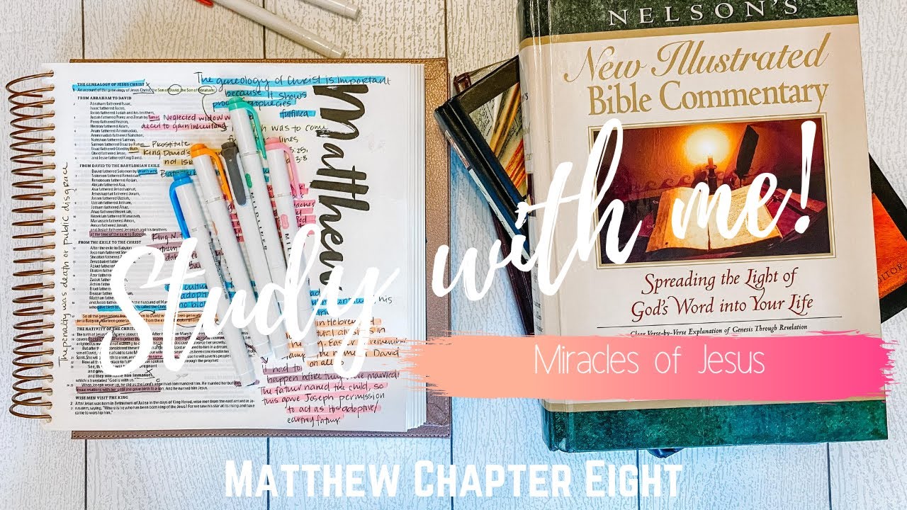 STUDY WITH ME-Matthew Chapter 8
