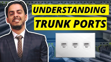 Understanding Trunk Ports - CCIE EI - VLAN Technologies