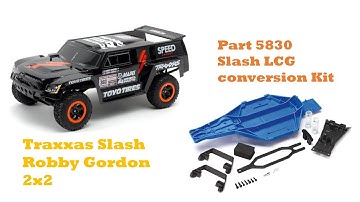 Traxxas Slash Robby Gordon LCG conversion!!