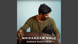 Download Lagu Mridangam Solo (feat. Sumesh Narayanan) Download Lagu Mridangam Solo (feat. Sumesh Narayanan)