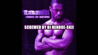Tank - Kill 4 U (screwed)