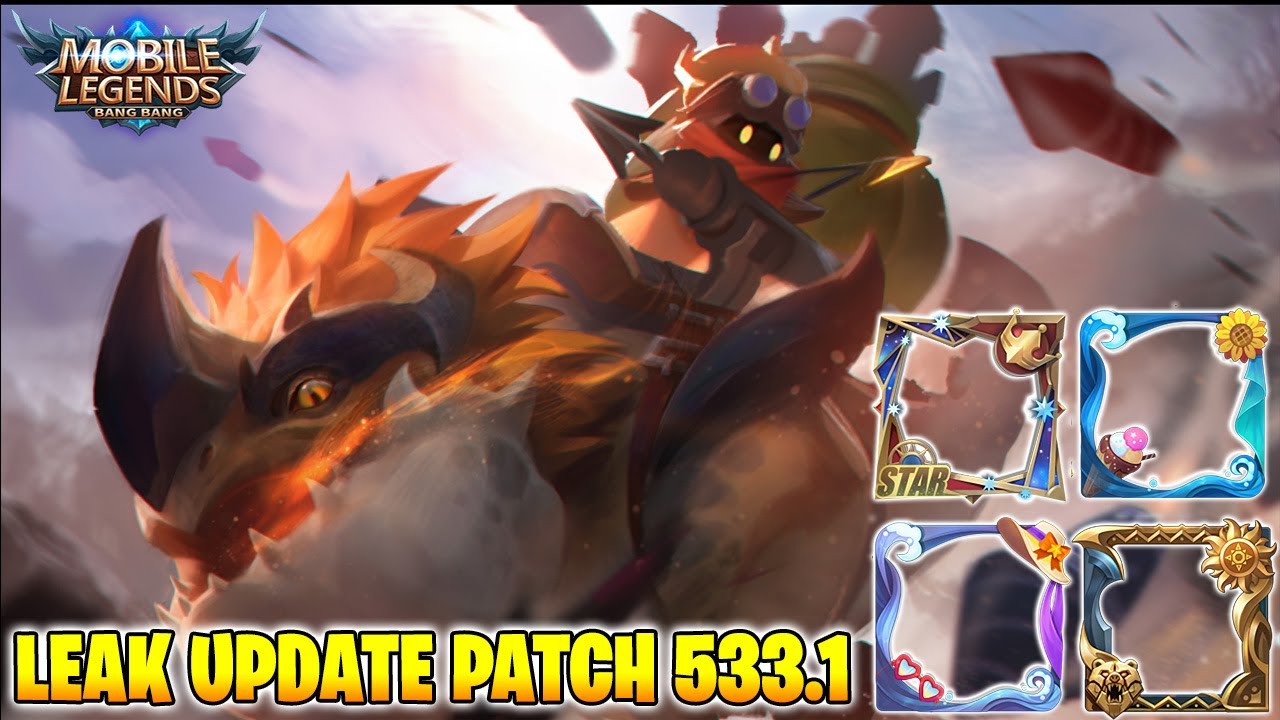 Mobile Legends Leak Update Patch 533.1 | New Hero, New Border & Epic Survey X.Borg | Mobile Legends