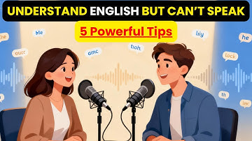 You Understand English But Can