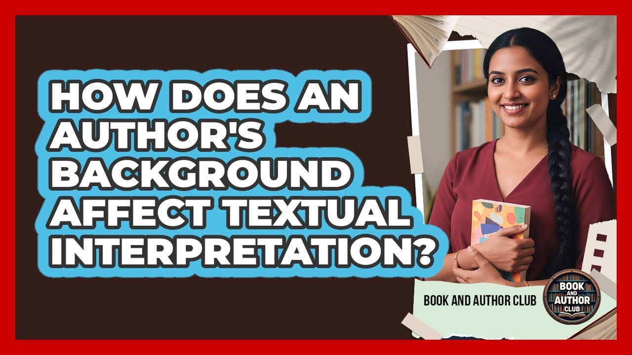 How Does an Author's Background Affect Textual Interpretation?