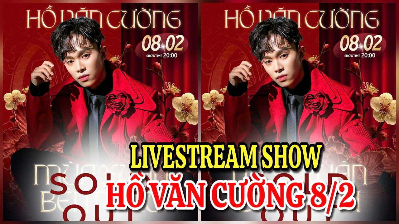 🟠 LIVESTREAM show Hồ Văn Cường 8/2