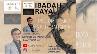 Ibadah Hybrid, Minggu 19 Maret 2023 Pdt. Dr. Ir. Niko Njotoraharjo